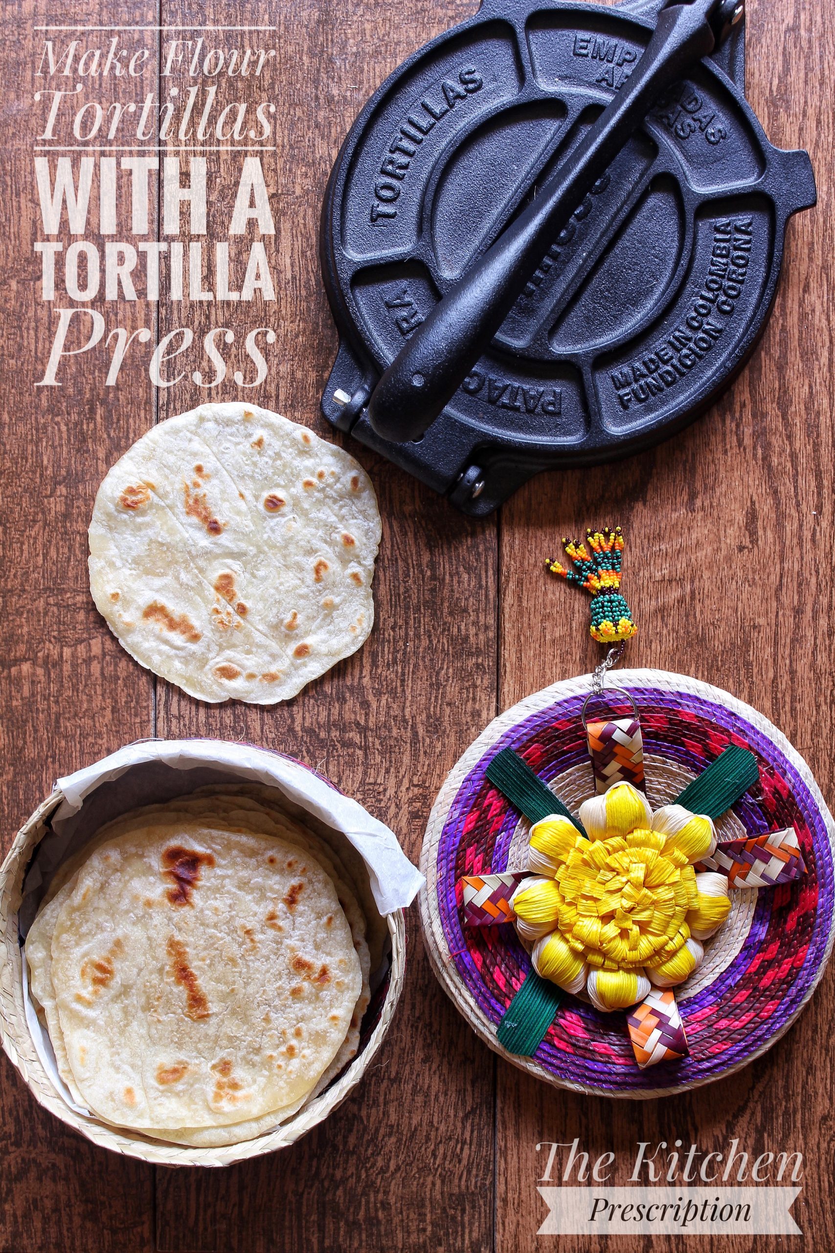 To Make Flour Tortillas With A Tortilla Press: Easy Tutorial